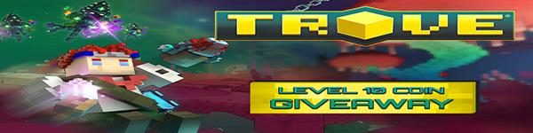 Trove Free Level 10 Coin Giveaway